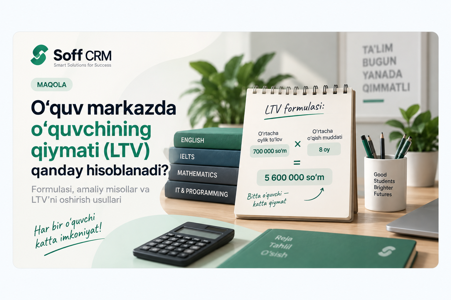 O‘quv markazda bitta o‘quvchining qiymati (LTV) qanday hisoblanadi?